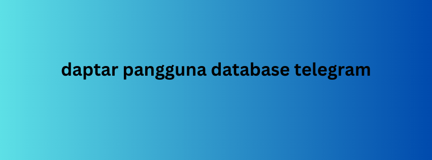 daptar pangguna database telegram